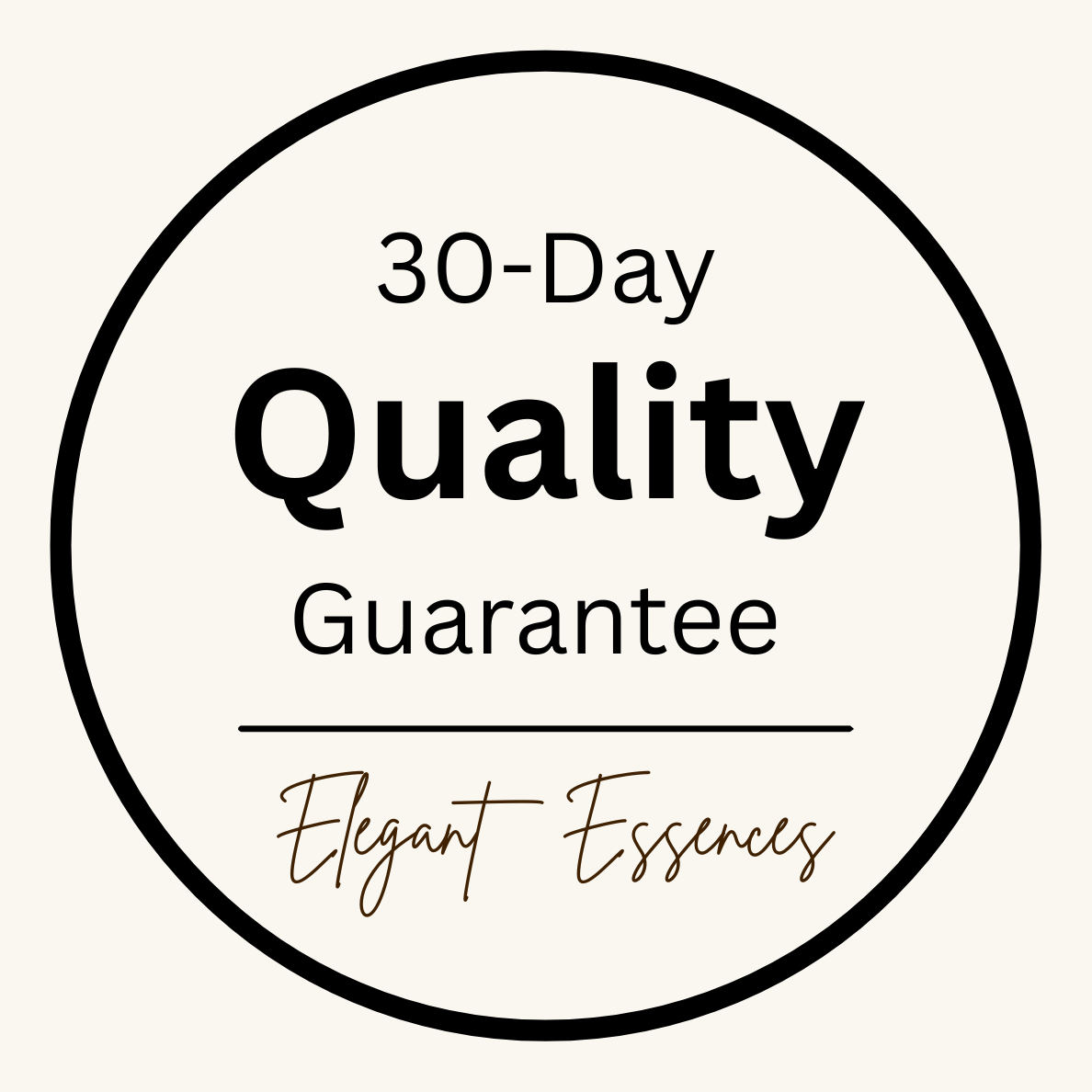 Elegant Essences 30-Day Quality Guarantee